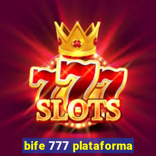 bife 777 plataforma